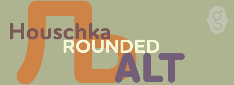 Houschka Rounded Alt 