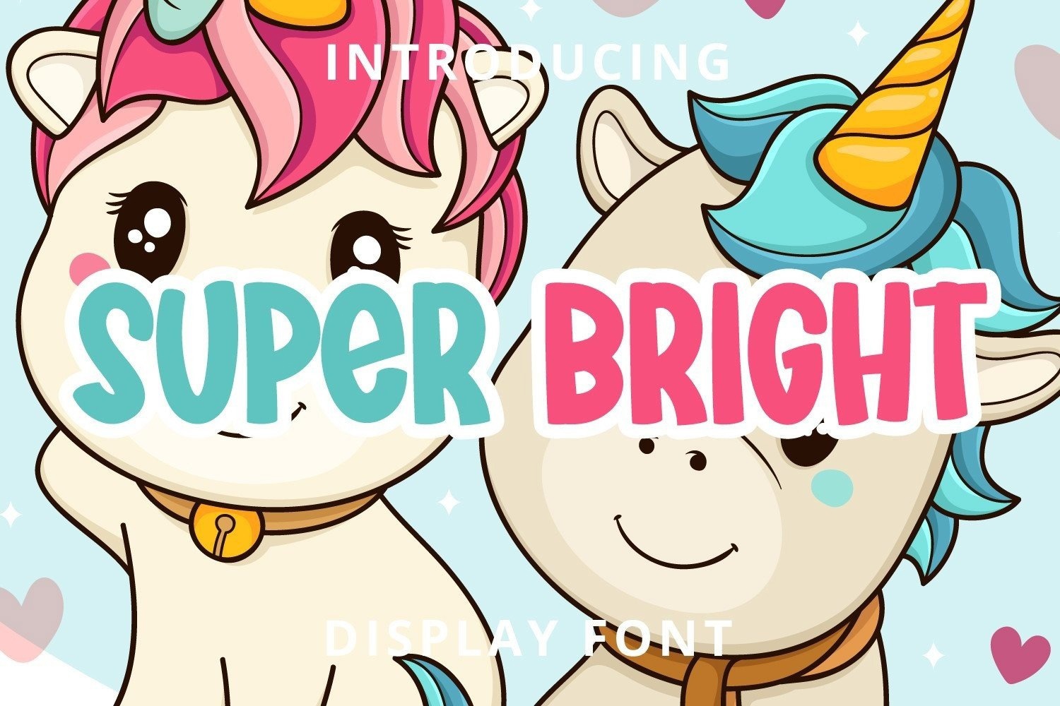 Super Bright